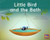 Little Bird and the Bath (Leveled Reader Red Fiction Level 3 Grade 1) by HMH HMH, 9780358121084