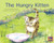 The Hungry Kitten (Leveled Reader Yellow Fiction Level 6 Grade 1) by HMH HMH, 9780358121558