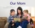 Our Mom (Leveled Reader Yellow Non Fiction Level 8/9 Grade 1) by HMH HMH, 9780358121824