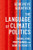 The Language of Climate Politics (Fossil-Fuel Propaganda and How to Fight It) by Genevieve Guenther, 9780197642238