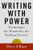Writing With Power (Techniques for Mastering the Writing Process) by Peter Elbow, 9780195120189