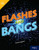 Flashes and Bangs (Leveled Reader Grade 4) by HMH HMH, 9780358263043