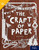 The Craft of Paper (Leveled Reader Grade 5) by HMH HMH, 9780358263111
