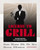 License to Grill (100 BBQ Recipes for Your Eyes Only) by The Coastal Kitchen, 9781400350667