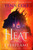 Heat of the Everflame (A Novel) by Penn Cole, 9781668098264