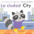 La ciudad/City (Bilingual Edition) by Jo Byatt, Jo Byatt, CreoleTrans, 9781835321416