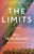 The Limits (A Novel) - 9780593448908 by Nell Freudenberger, 9780593448908