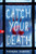 Catch Your Death by Ravena Guron, 9781728296876