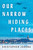 Our Narrow Hiding Places (A Novel) - 9780063352902 by Kristopher Jansma, 9780063352902