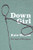 Down Girl (The Logic of Misogyny) by Kate Manne, 9780190604981