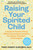 Raising Your Spirited Child (A Guide for Parents Whose Child Is More Intense, Sensitive, Perceptive, Persistent, and Energetic) by Mary Sheedy Kurcinka, 9780063413771