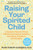 Raising Your Spirited Child (A Guide for Parents Whose Child Is More Intense, Sensitive, Perceptive, Persistent, and Energetic) by Mary Sheedy Kurcinka, 9780063413771