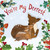 You're My Deerest (A Christmas book of love!) by Harriet Evans, Bryony Clarkson, 9781664351707