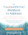The Trauma-Informed Workbook for Addiction by Darla Belflower, Bobbi Jo Reed, 9781648484803