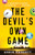The Devil's Own Game by Annie Hogsett, 9781464211515
