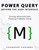 Power Query Beyond The User Interface (Solving Advanced Data Cleaning Problems Using M) by Chandeep Chhabra, 9781615470815