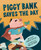 Piggy Bank Saves the Day by Kimberly Wilson, Mark Hoffmann, 9798890033079