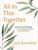 All in This Together (Stories and Teachings for Loving Each Other and Our World) by Jack Kornfield, Ph.D., 9781649633569