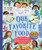 This Is Our World Our Favourite Food (Taste 20 delicious dishes from around the world) by Åsa Gilland, Valerie Wilding, 9780753480519