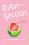 Guava and Grudges - 9781547619047 by Alexis Castellanos, 9781547619047