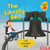 The Liberty Bell (Let Freedom Ring) by Martha E. H. Rustad, Kyle Poling, 9798765668320