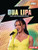 Dua Lipa (Pop and Fashion Icon) - 9798765684504 by Heather E. Schwartz, 9798765684504