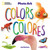 National Geographic Photo Ark Colors / Colores (Board Book: Bilingual English-Spanish) by Joel Sartore, 9781426376030