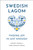 Swedish Lagom (Finding Joy in Just Enough) by Kortney Yasenka, Karen Johnson Yasenka, 9781961293199