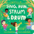 Sing, Hum, Strum, and Drum by Rachelle Burk, 9798886083644