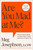 Are You Mad at Me? (How to Stop Focusing on What Others Think and Start Living for You) by Meg Josephson, 9781668082461