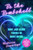 Be the Bombshell (What Love Island Teaches Us About Dating) by Rebecca Jennings, 9781668205648