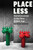 Placeless (Homelessness in the New Gilded Age) by Patrick Markee, 9781685891671