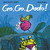 Go Go Dodo! by Huw Lewis Jones, Fred Blunt, 9781664300736