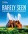National Geographic Rarely Seen (Photographs of the Extraordinary) - 9781426219795 by National Geographic, 9781426219795