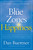 Blue Zones of Happiness, The (Lessons From the World's Happiest People) by Dan Buettner, 9781426218484 Blue Zones of Happiness, The (Lessons From the World's Happiest People) by Dan Buettner, 9781426218484