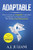 Adaptable: How to Create an Adaptable Curriculum and Flexible Learning Experiences That Work in Any Environment by AJ Juliani, 9781948334402