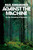 Against the Machine (On the Unmaking of Humanity) by Paul Kingsnorth, 9780593850633 Against the Machine (On the Unmaking of Humanity) by Paul Kingsnorth, 9780593850633