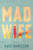 Mad Wife (A Memoir) by Kate Hamilton, 9780807021460