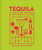 Tequila: A Tasting Course by Millie Milliken, 9798217126446