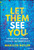 Let Them See You (Empowering Change Through Authenticity) by Madison Butler, 9781394294305