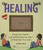 Healing Book (Facing the Death and Celebrating the Life of Someone You Love) by Ellen Sabin, 9780975986837