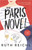 The Paris Novel - 9780812986372 by Ruth Reichl, 9780812986372