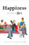Happiness: Ten Years of n+1 (Ten Years of n+1) by Editors of n+1, 9780865478220
