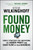 Found Money (Simple Strategies for Uncovering the Hidden Profit and Cash Flow in Your Business) by Steve Wilkinghoff, 9780470483350