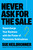 Never Ask for the Sale (Supercharge Your Business with the Power of Passionate Ambivalence) by Sue Heilbronner, Brad Feld, 9780306836237