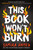 This Book Won't Burn - 9780316548137 by Samira Ahmed, 9780316548137 This Book Won't Burn - 9780316548137 by Samira Ahmed, 9780316548137