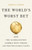 The World's Worst Bet (How the Globalization Gamble Went Wrong (And What Would Make It Right)) by David J Lynch, 9781541704060