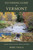 Fly Fishing Guide to Vermont (Complete Guide to Locations, Hatches, and History) by Mike Valla, 9780811776912