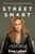 Street Smart (Succeeding in a Man's World) by Dina LaPolt, 9781722599102