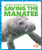 Saving the Manatee by Karen Latchana Kenney, Clayton Hansen, 9781641282888